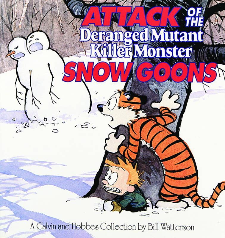 Calvin and Hobbes: Attack of the Deranged Mutant Killer Monster Snow Goons by Bill Watterson TP