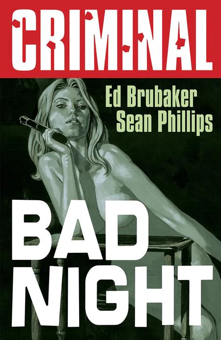 CRIMINAL VOL 04 BAD NIGHT (NEW PRINTING) (MR) TP