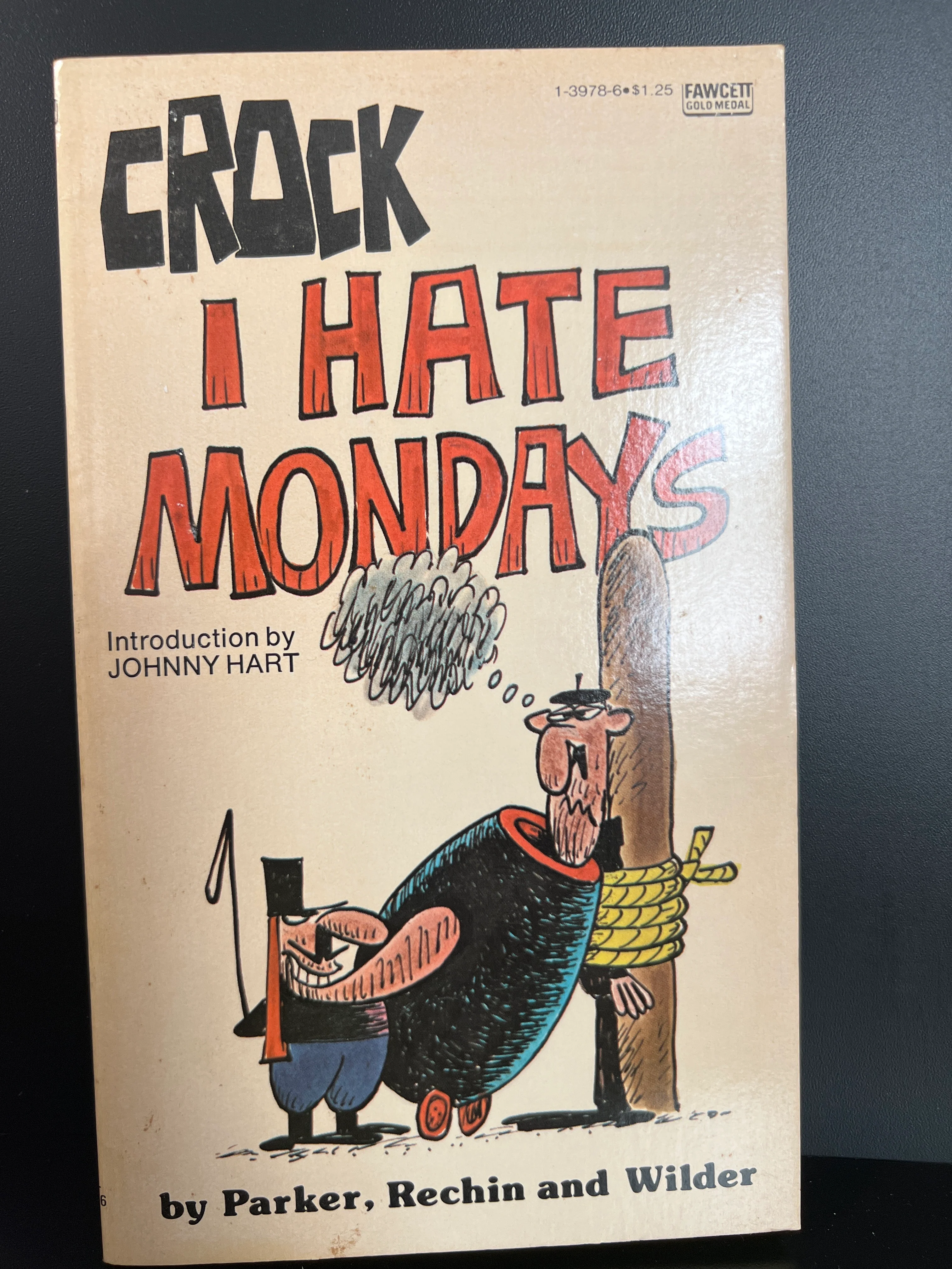 Crock By Parker, Rechin And Wilder : Paperback "I Hate Mondays"