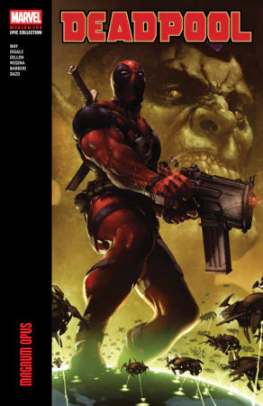 Deadpool Modern Era Epic Collection: Magnum Opus TP