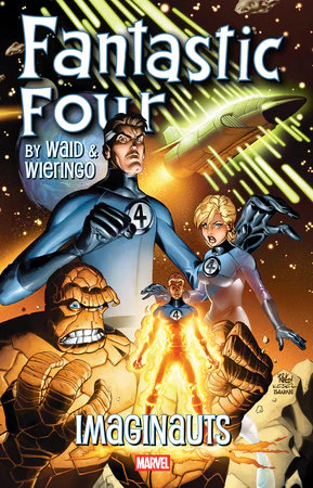 FANTASTIC FOUR by WAID & WIERINGO: IMAGINAUTS TP