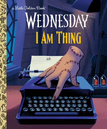 Little Golden Book: I Am Thing (Wednesday/Addams Family)