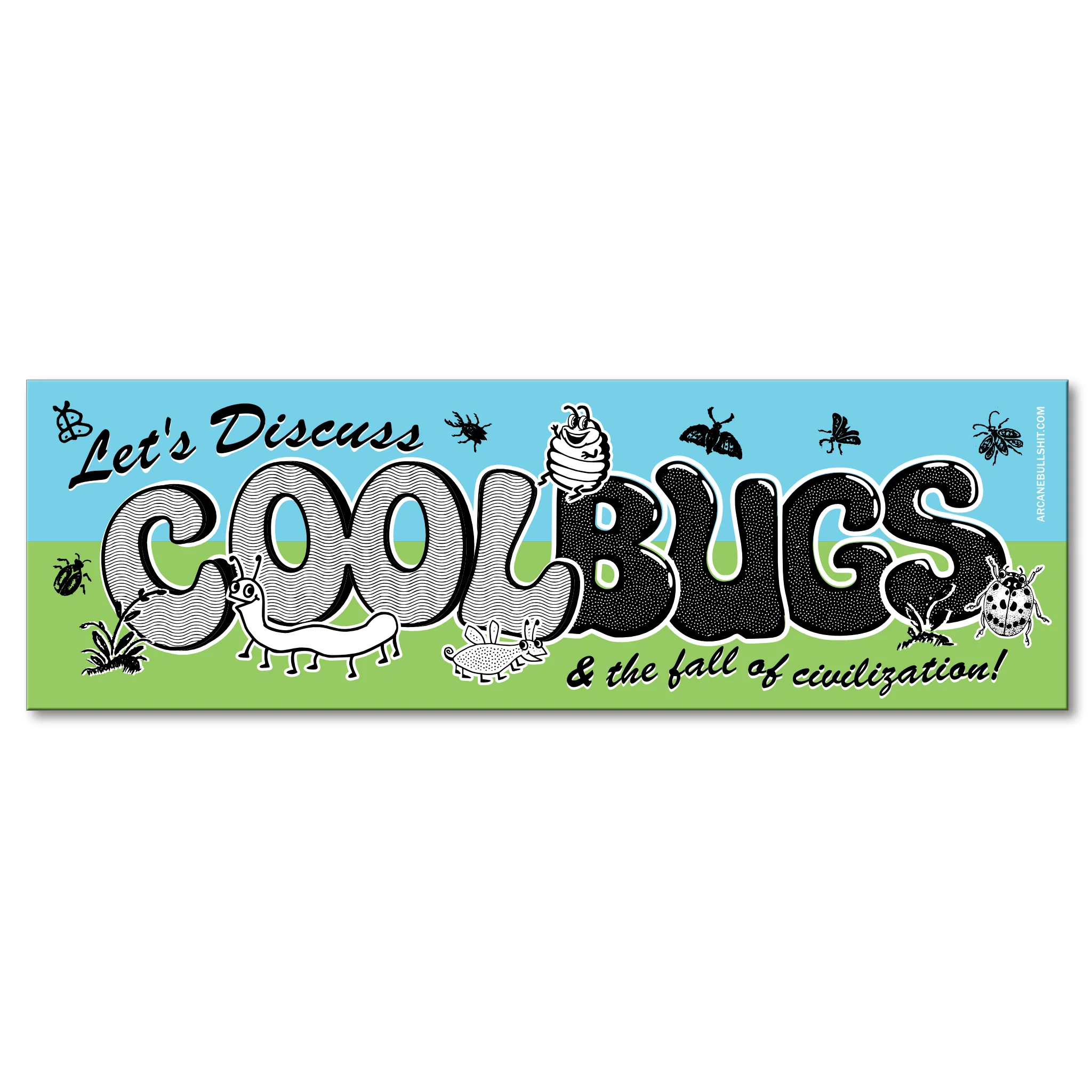 "Let's Discuss Cool Bugs" bumper sticker by Arcane Bullshit