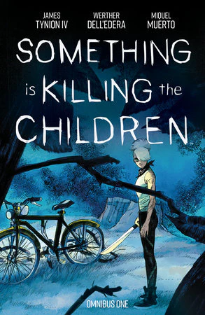 Something is Killing the Children Omnibus Vol. 1 TP