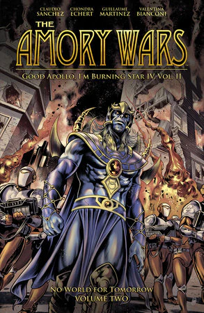 Amory Wars: No World for Tomorrow Vol. 2 (Good Apollo  I'm Burning Star IV, Volume II)