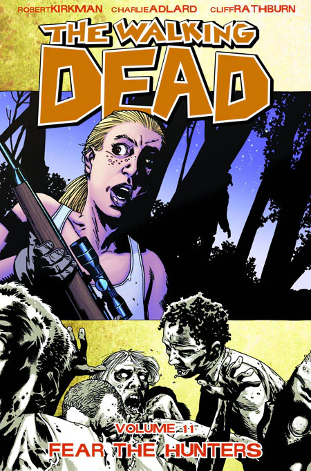 Walking Dead TP Volume 11 FEAR THE HUNTERS (MR)