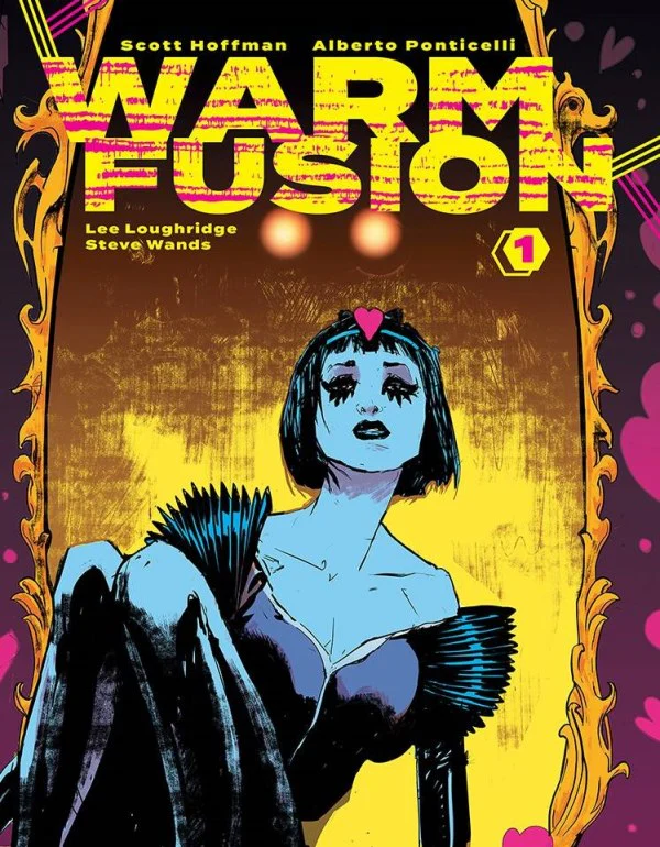 WARM FUSION #1 CVR A PONTICELLI & LOUGHRIDGE (MR)(Magazine Size)