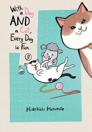 With a Dog AND a Cat Every Day is Fun Vol 8 TP