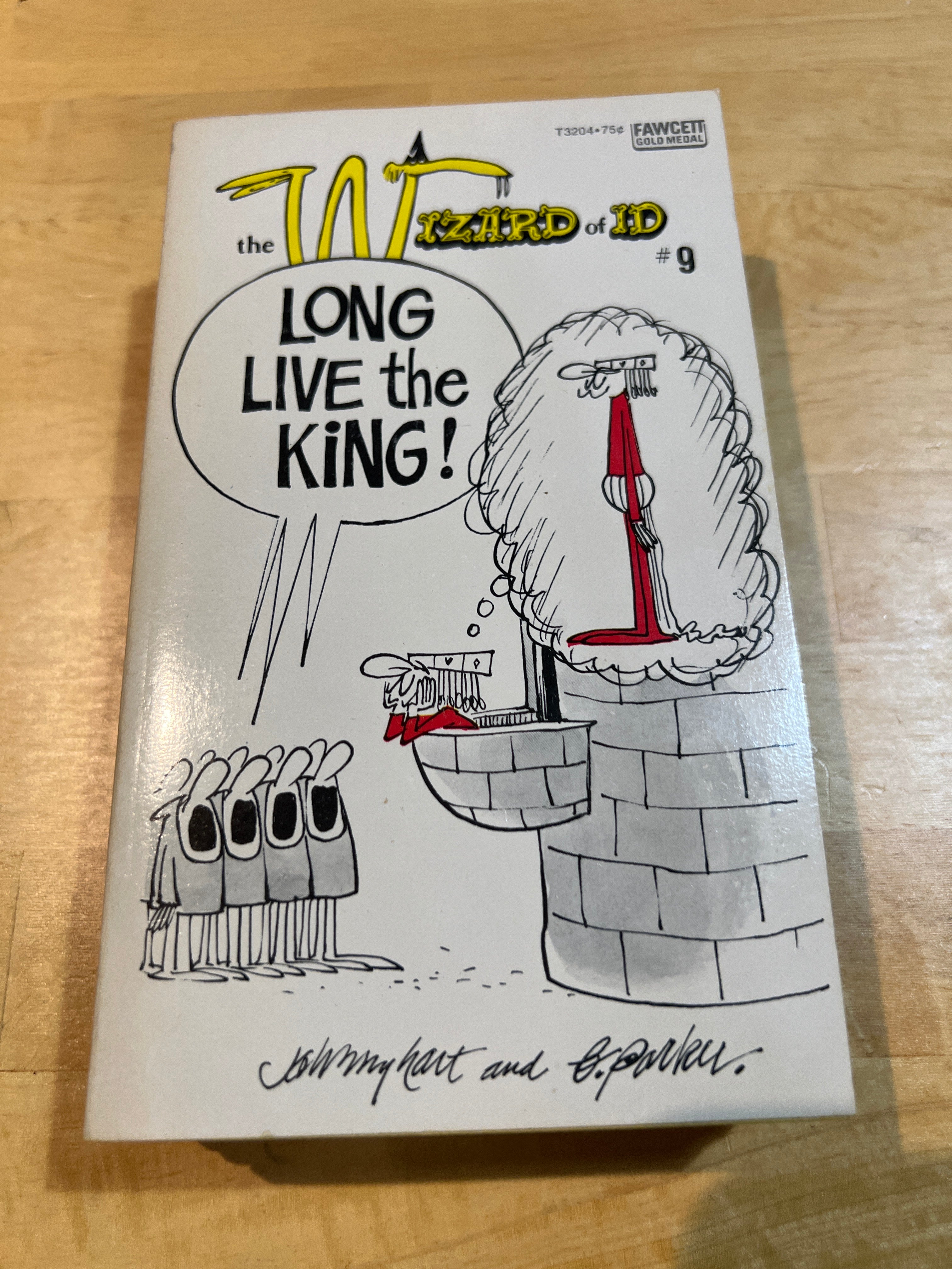 Wizard of Id : Paperback "Long Live The King!"