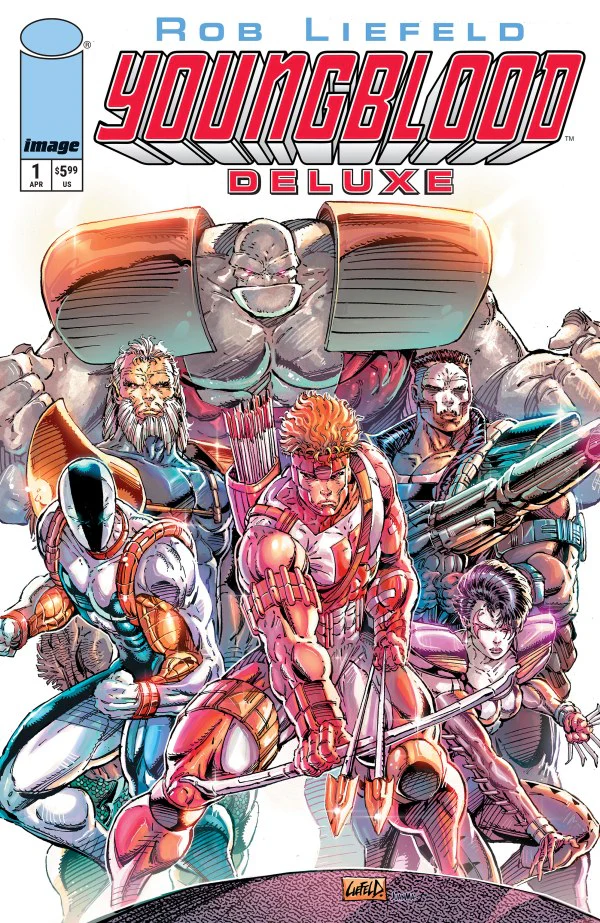 YOUNGBLOOD DELUXE #1 CVR B ROB LIEFELD ***FOIL VAR